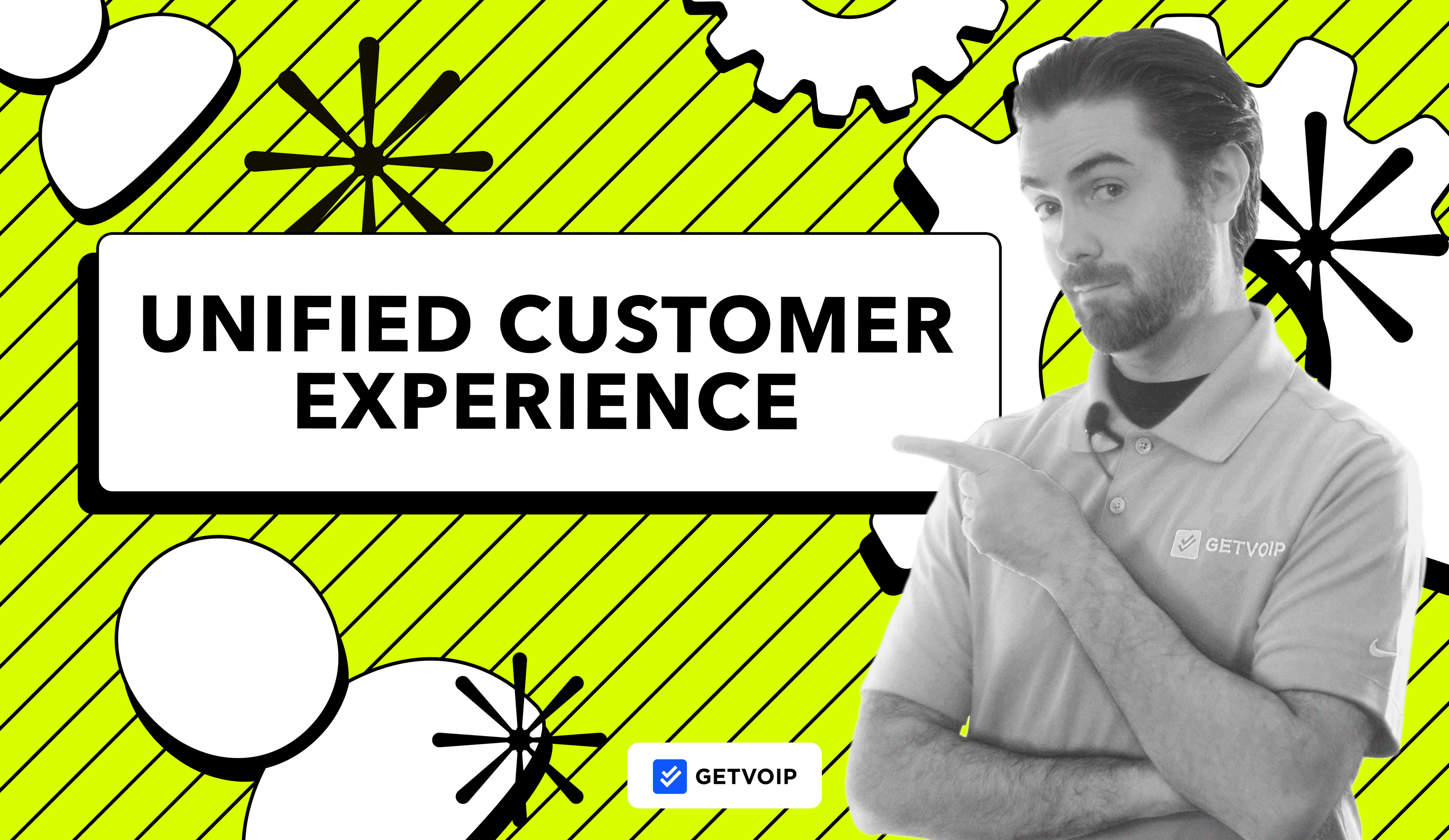Unified Customer Experience: Benefits & Best Practices